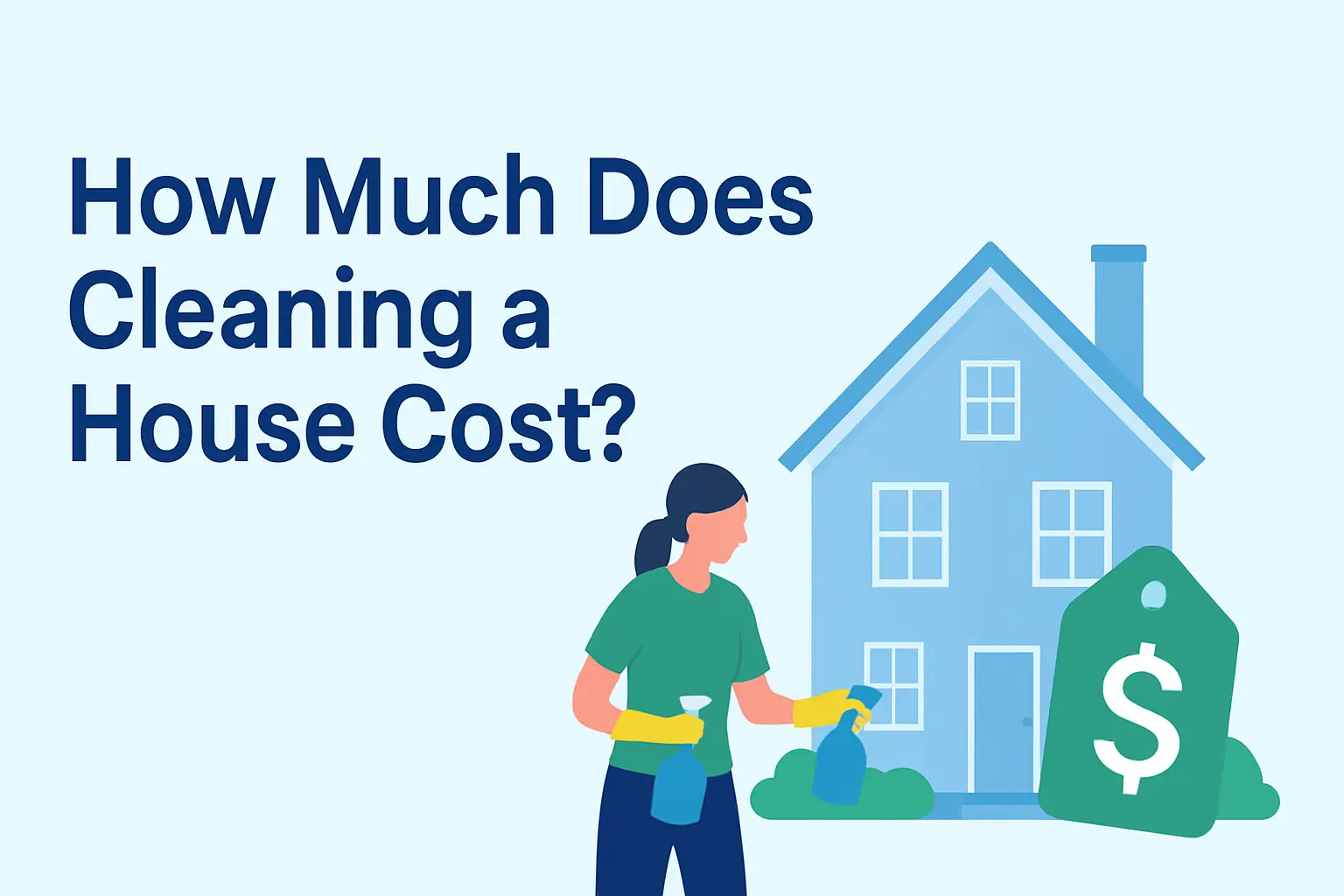 How Much Does Cleaning a House Cost