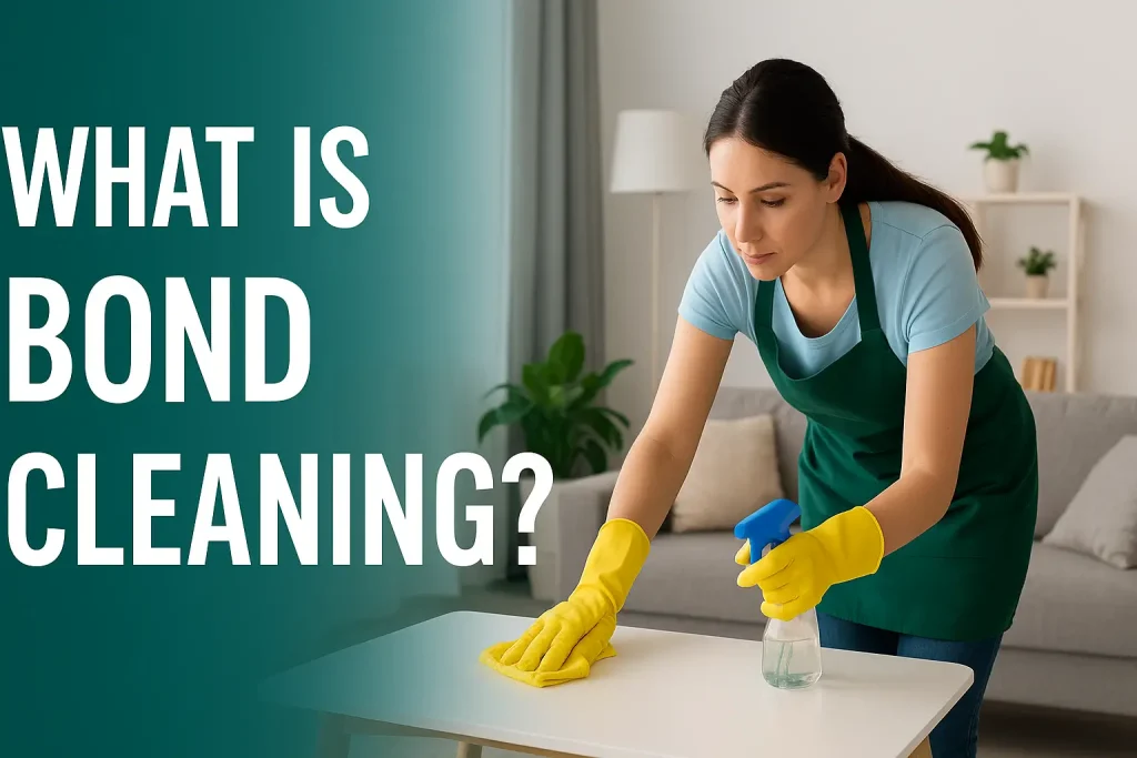 what is bond cleaning